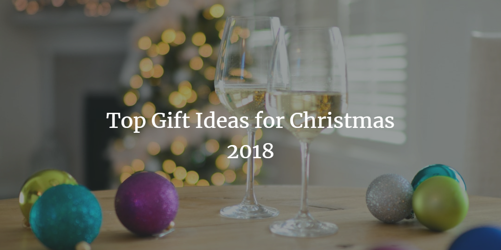 2018 christmas gift ideas